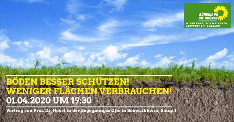 Böden besser schützen – weniger Flächen verbrauchen!