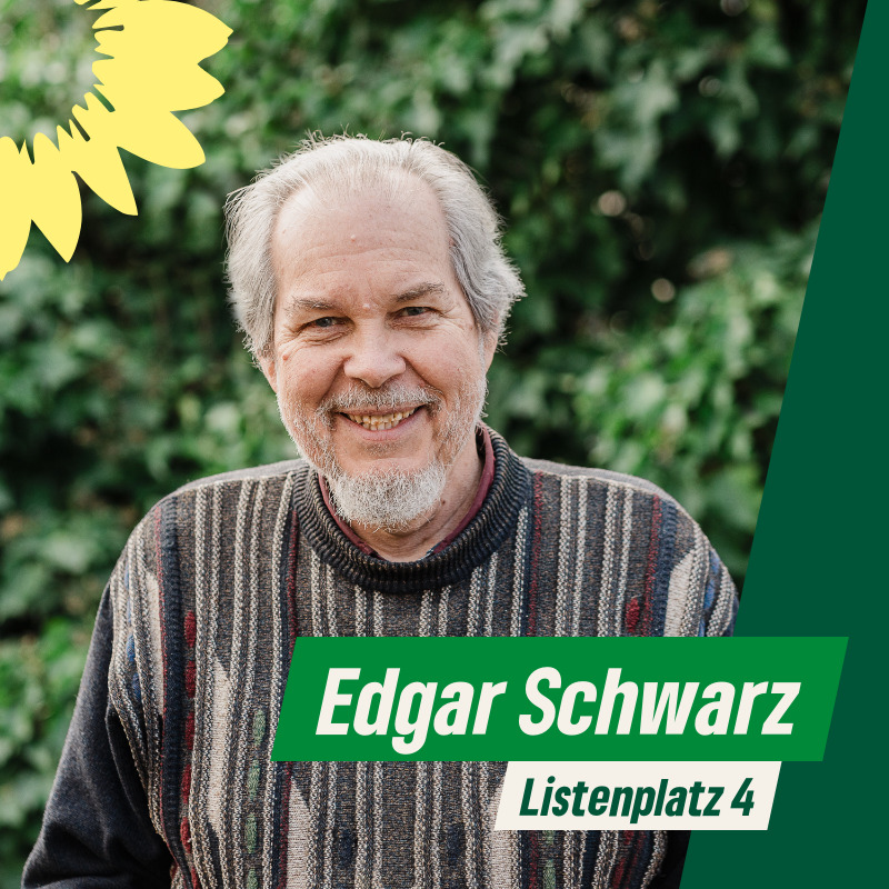Edgar Schwarz, Listenplatz 4, Kreistag Grüne Wahlkreis 8