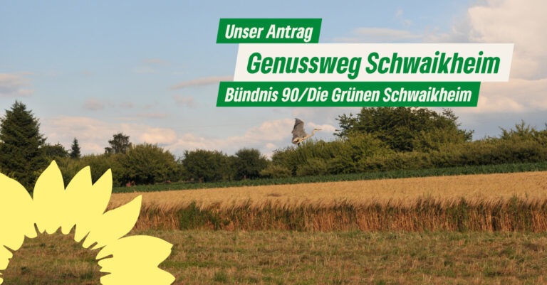 Unser Antrag: Genussweg Schwaikheim