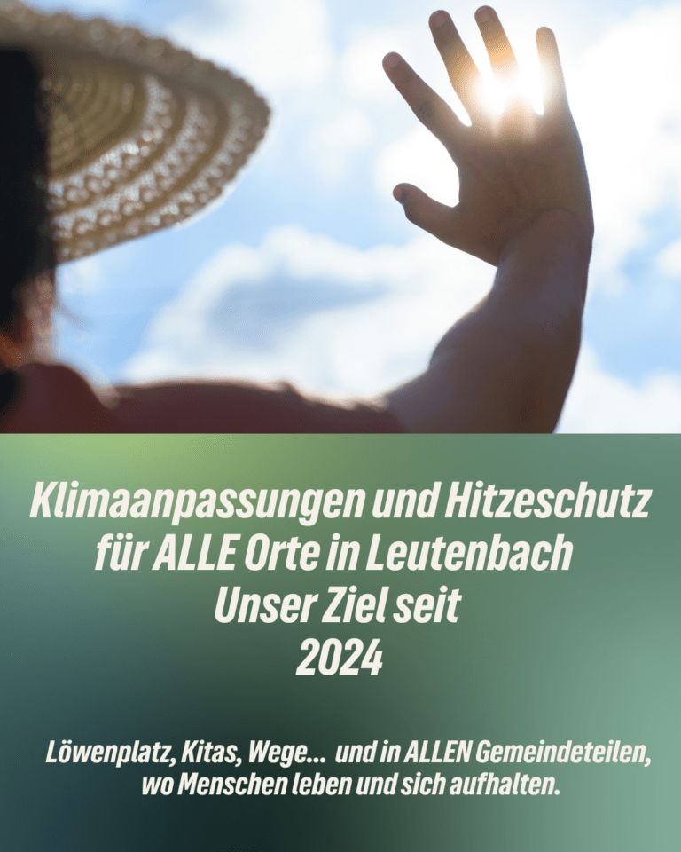 Klimaanpassungen und Hitzeschutz für ALLE Orte in Leutenbach
